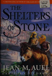 Cover of The Shelters of Stone by Jean M. Auel