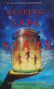 Cover of Keeping safe the Stars by Sheila O'Connor