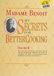 Front cover of My secrets for better cooking by Jehane Benoît
