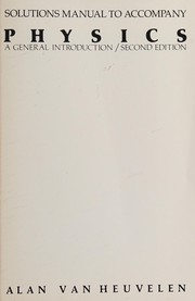 Front cover of Solutions manual to accompany Physics, a general introduction, second edition by Alan Van Heuvelen