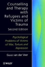 Front cover of Counselling and therapy with refugees and victims of trauma by Guus van der Veer