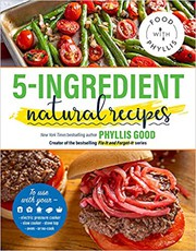 Front cover of 5-Ingredient Natural Recipes by Phyllis Good