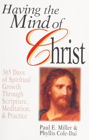 Front cover of Having the mind of Christ by Paul E. Miller
