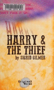 Cover of Harry & the thief by Sigrid Gilmer