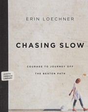 Cover of Chasing slow by Erin Loechner