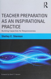 Front cover of Teacher Preparation As an Inspirational Practice by Shelley C. Sherman