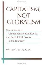 Cover of Capitalism, Not Globalism by William Roberts Clark