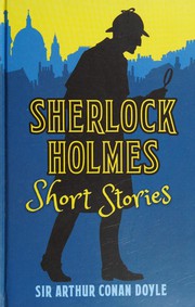 Front cover of Sherlock Holmes Short Stories [19 stories] by Arthur Conan Doyle