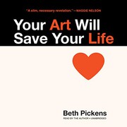 Cover of Your art will save your life by Beth Pickens
