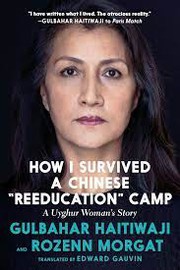 Front cover of How I Survived a Chinese Reeducation Camp by Gulbahar Haitiwaji