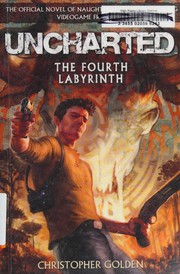 Cover of Uncharted – The Fourth Labyrinth by Christopher Golden