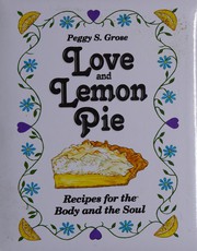 Front cover of Love and Lemon Pie by Peggy S. Grose