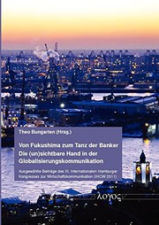 Front cover of Von Fukushima zum Tanz der Banker - Die sichtbare Hand in der Globalisierungskommunikation by Theo Bungarten