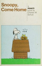 Cover of Snoopy, Come Home by Charles M. Schulz