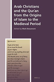 Front cover of Arab Christians and the Quran from the Origins of Islam to the Medieval Period by Beaumont Mark