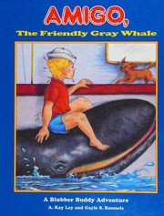 Front cover of Amigo, the friendly gray whale by A. Kay Lay