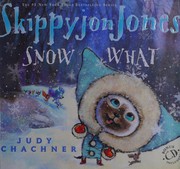 Front cover of Skippyjon Jones Snow What by Judith Byron Schachner