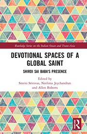 Front cover of Devotional Spaces of a Global Saint by Smriti Srinivas