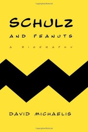 Cover of Schulz and Peanuts by David Michaelis