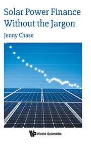 Front cover of Solar Power Finance Without the Jargon by Jenny Chase
