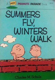 Front cover of Summers Fly, Winters Walk by Charles M. Schulz