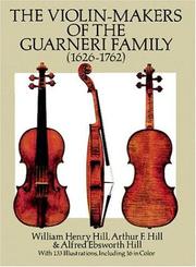 Front cover of The violin-makers of the Guarneri family (1626-1762) by William Henry Hill