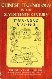 Cover of Chinese technology in the seventeenth century = by Song, Yingxing