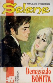 Front cover of Demasiado bonita by Trini de Figueroa
