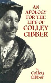 Front cover of An apology for the life of Colley Cibber by Colley Cibber