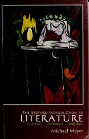 Front cover of The Bedford Introduction to Literature--Reading, Thinking, Writing--Sixth Edition by Michael Meyer