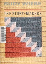 Front cover of The Story-makers -- Second Edition by Rudy Wiebe