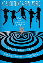Front cover of No Such Thing as the Real World by An Na