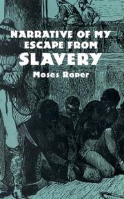 Front cover of Narrative of my escape from slavery by Moses Roper