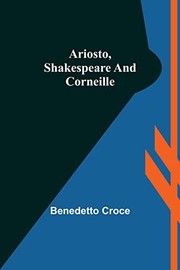 Front cover of Ariosto Shakespeare and Corneille by Benedetto Croce