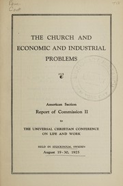 Front cover of The church and economic and industrial problems by Sweden) Universal Christian Conference on Life and Work. (1925 Stockholm