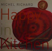 Front cover of Happy in the kitchen by Michel Richard