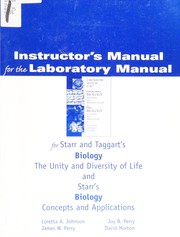 Front cover of Instructor's manual laboratory manual for Starr and Taggart's Biology, the unity and diversity of life and Starr's Biology, concepts and applications by Perry, James W.