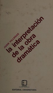 Front cover of La interpretación de la obra dramática by Juan Villegas Morales