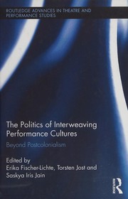 Front cover of Politics of Interweaving Performance Cultures by Erika Fischer-Lichte