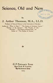 Cover of Science old and new by J. Arthur Thomson
