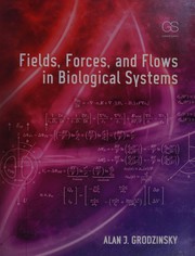 Cover of Fields, forces, and flows in biological systems by Alan J. Grodzinsky