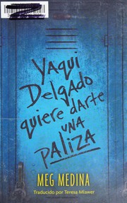 Front cover of Yaqui Delgado quiere darte una paliza by Meg Medina
