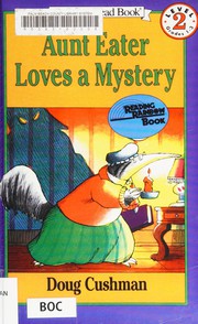 Front cover of Aunt Eater Loves a Mystery by Doug Cushman