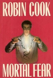 Cover of Mortal fear by Robin Cook