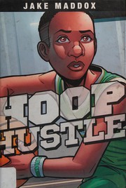 Cover of Hoop Hustle by Jake Maddox