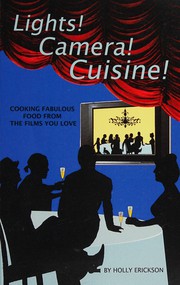 Cover of Lights! Camera! Cuisine! by Holly Erickson