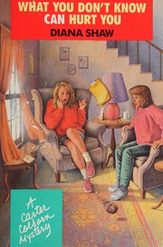 Front cover of What you don't know can hurt you by Diana Shaw