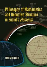 Cover of Philosophy of Mathematics and Deductive Structure in Euclid's Elements by Ian Mueller
