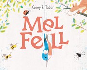 Cover of Mel Fell by Corey R. Tabor