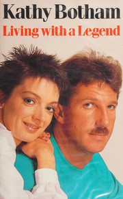 Cover of Living with a Legend by Kathy Botham